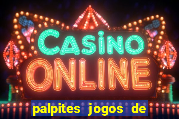 palpites jogos de quarta feira